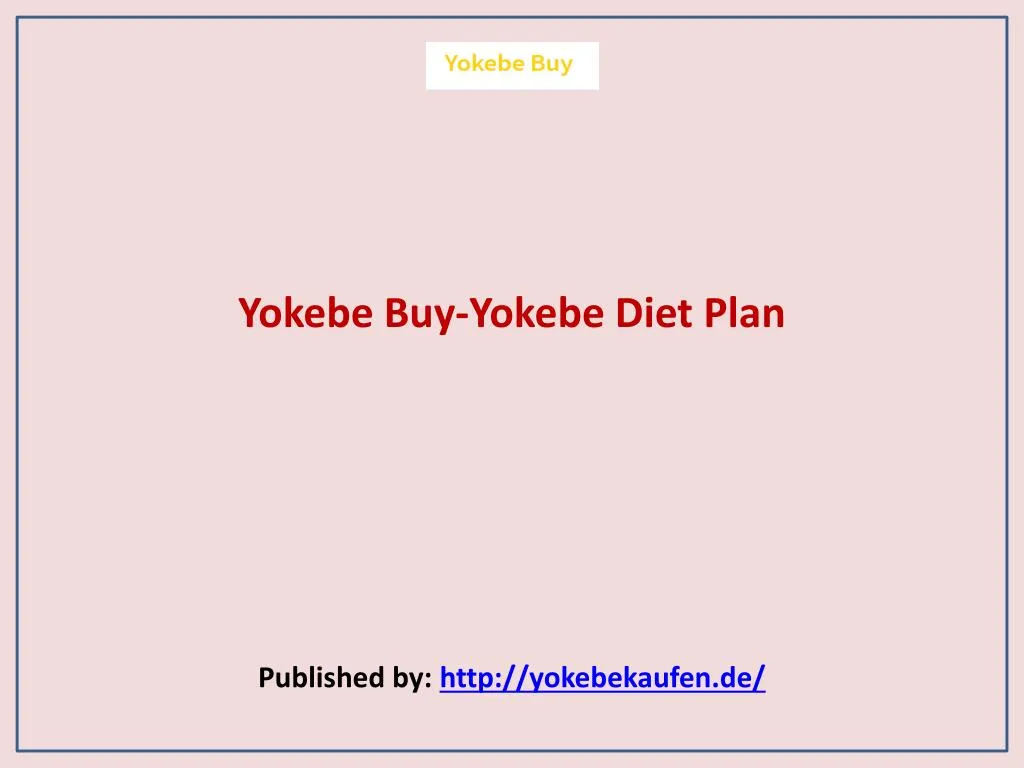 yokebe buy yokebe diet plan published by http yokebekaufen de