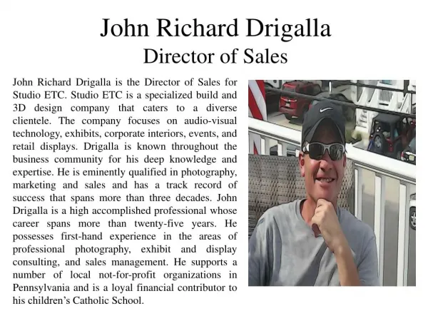 John Drigalla - Director of Sales