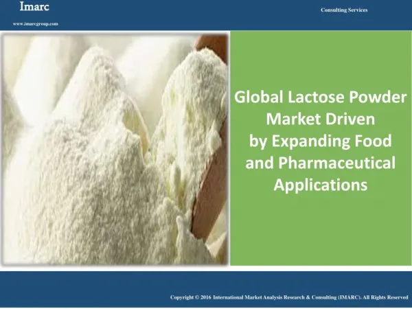 Lactose Powder Market Growing at a CAGR of Around 2% During Past Few Years
