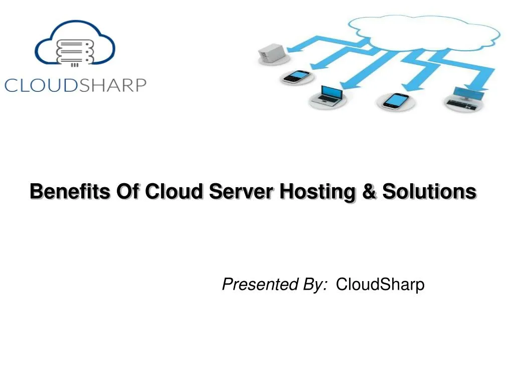 benefits of cloud server hosting solutions