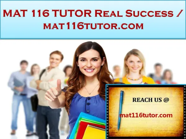 MAT 116 TUTOR Real Success /mat116tutor.com