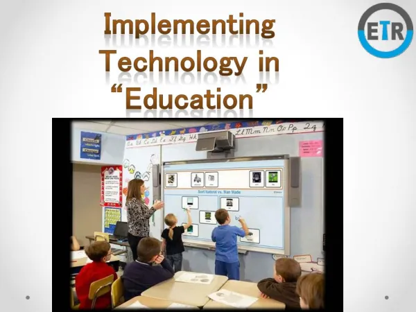 Implementing Technology in Education – EdTechReview(ETR)