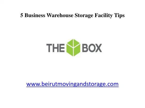 5 Tips for Business Warehouse Storage Facility in Beirut