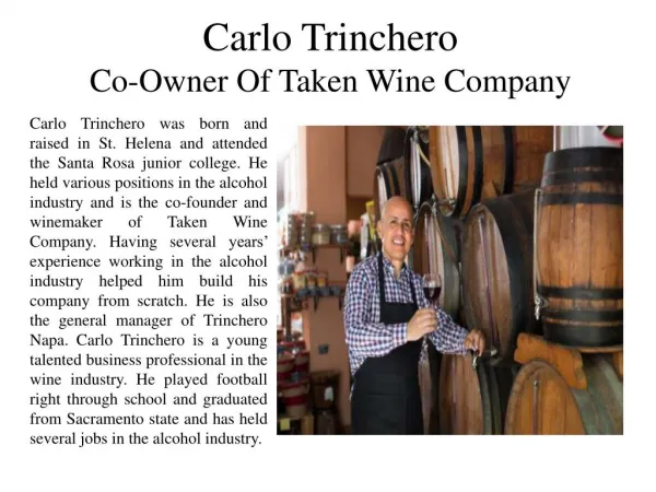Carlo Trinchero - Co-Owner of Taken Wine Company