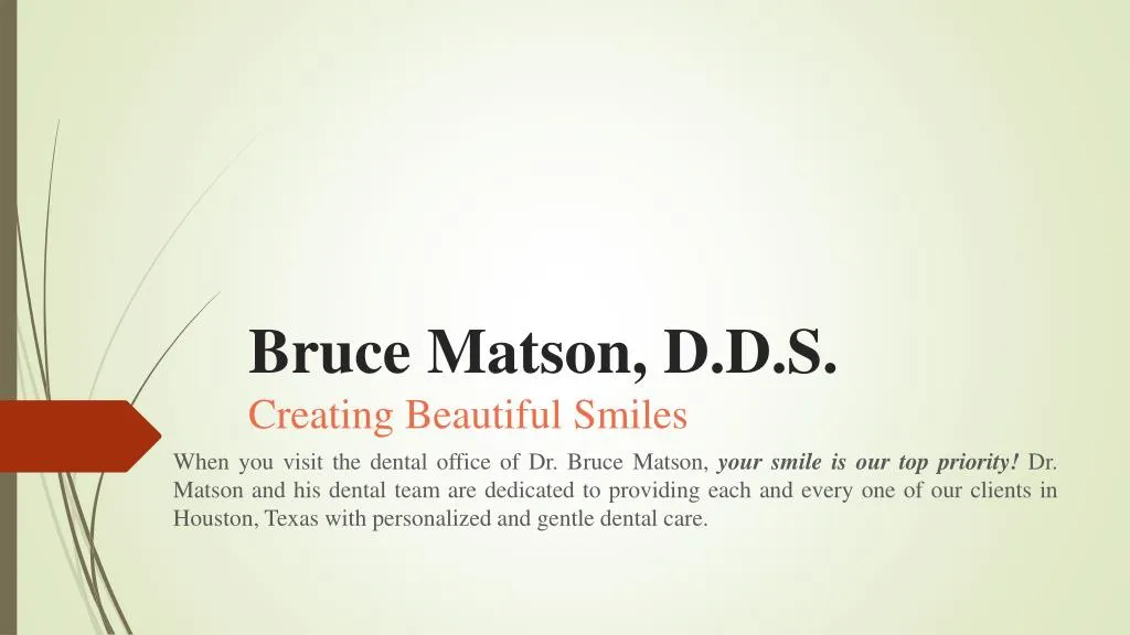 bruce matson d d s creating beautiful smiles
