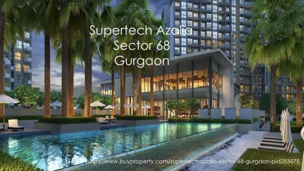 Supertech Azalia in Sector 68, Gurgaon - BuyProperty