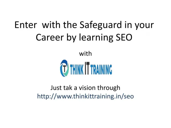 Enter with the Safeguard in your Career by learning SEO