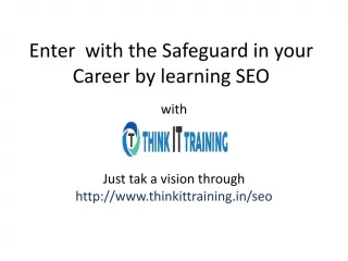 Enter with the Safeguard in your Career by learning SEO - slide 1