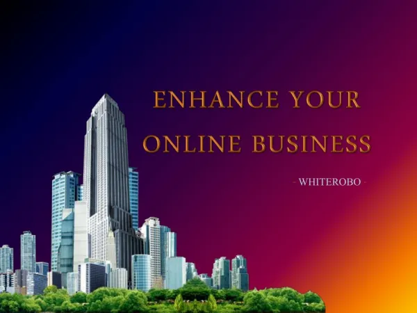 Enhance Your Online Business