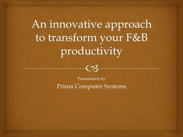 An innovative approach to transform your F&B productivity