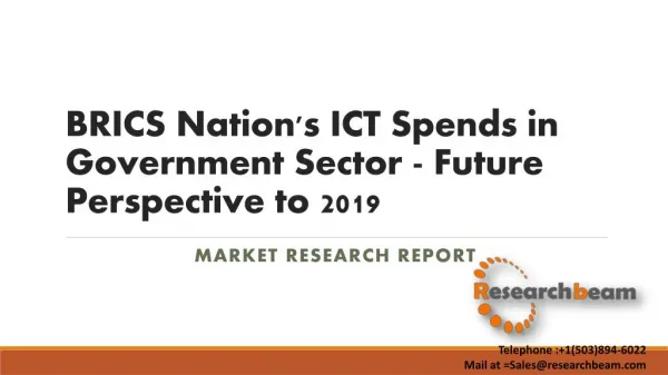 BRICS Nation's ICT Spends in Government Sector - Future Perspective to 2019