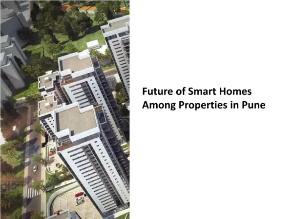Future of Smart Homes Among Properties in Pune