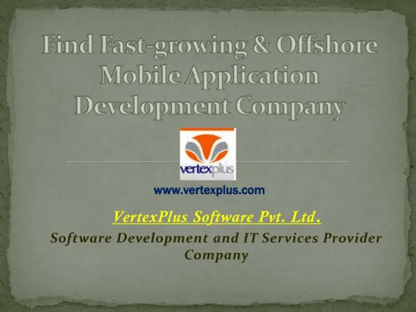 find Fast-growing & offshore mobile application development company