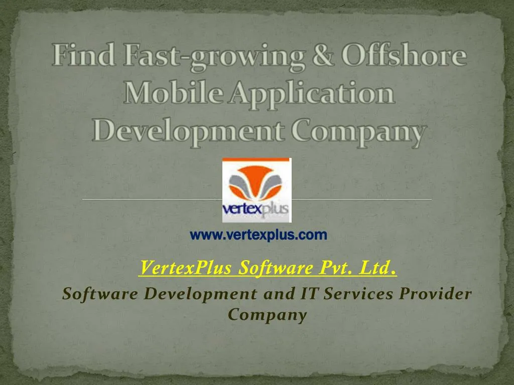 find fast growing offshore mobile application development company