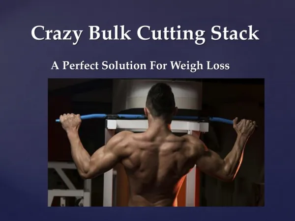 Crazy Bulk Cutting Stack - A Perfect Solution For Weigh Loss