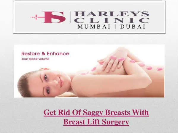 Get Rid Of Saggy Breasts With Breast Lift Surgery
