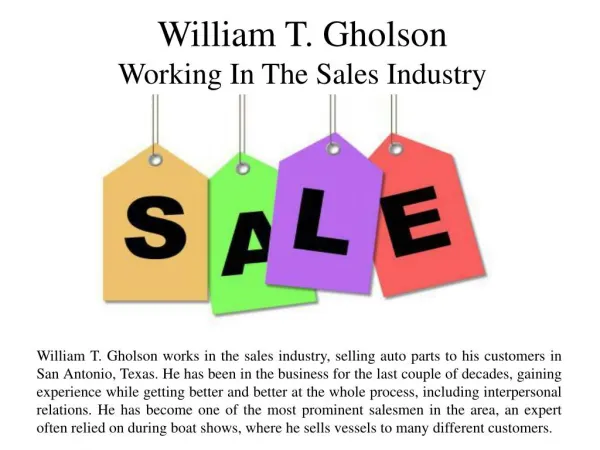 William T. Gholson - Working In the Sales Industry