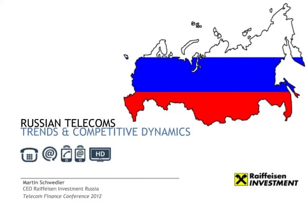 RUSSIAN TELECOMS TRENDS COMPETITIVE DYNAMICS