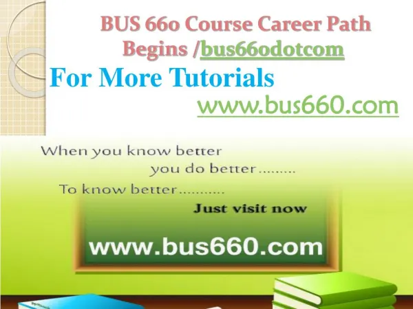 BUS 660 Course Career Path Begins /bus660dotcom