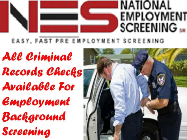 National Employment Screening Services Background Helps Us to Catch Our Criminal Records