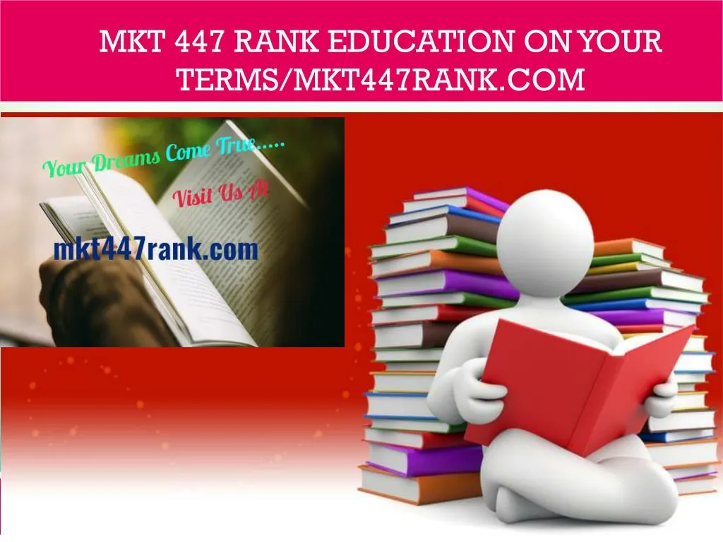 mkt 447 rank education on your terms mkt447rank com