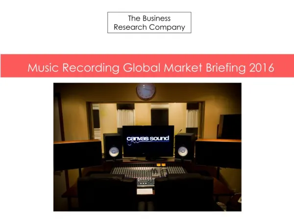 Music Recording GMB Report 2016-Characteristics