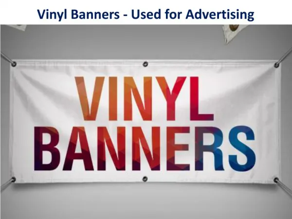 Vinyl Banners - Used for Advertising