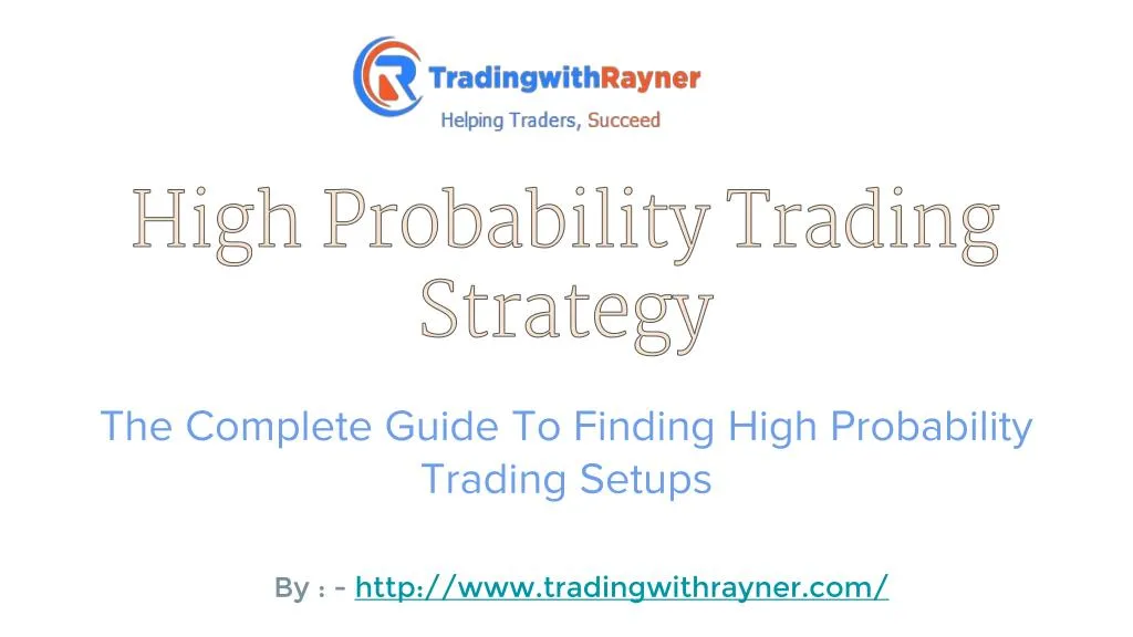 the complete guide to finding high probability trading setups