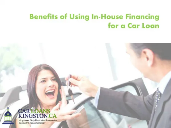 Benefits of Using In-House Financing for a Car Loan