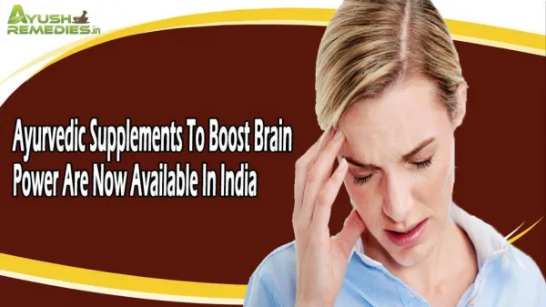 Ayurvedic Supplements To Boost Brain Power Are Now Available In India