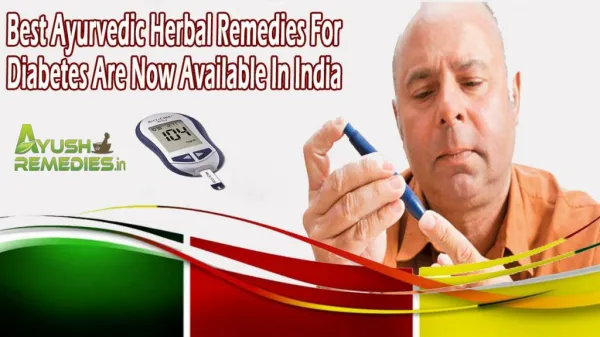 Best Ayurvedic Herbal Remedies For Diabetes Are Now Available In India