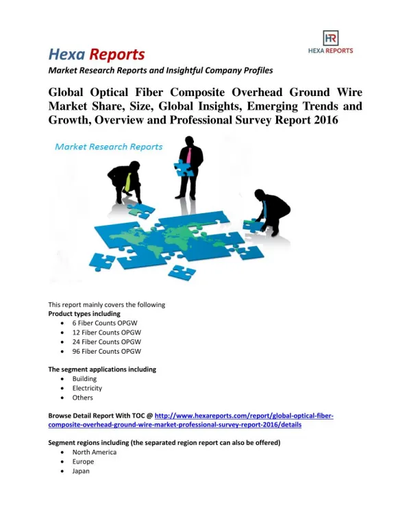 Global Optical Fiber Composite Overhead Ground Wire Market Insights, Analysis and Forecasts 2016: Hexa Reports