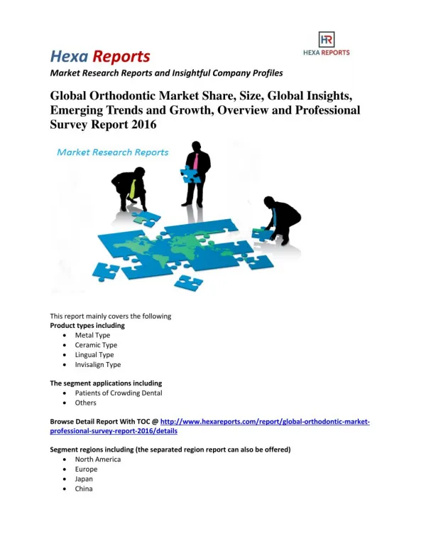 Global Orthodontic Market Insights, Analysis and Forecasts 2016: Hexa Reports