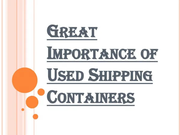 Various Advantages of Used Shipping Containers