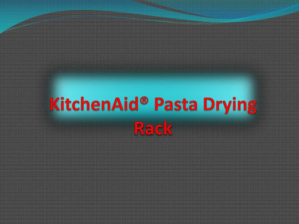 kitchenaid pasta drying rack