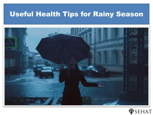 Useful Health Tips for Rainy Season | Sehat.com