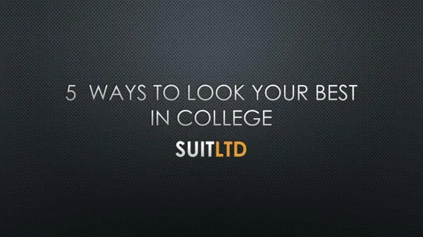 5 ways to look your best in college