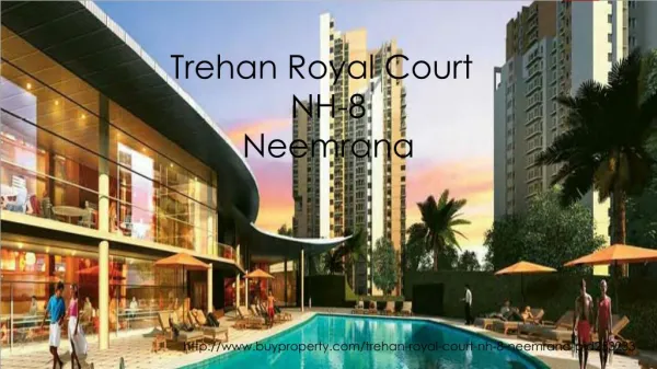 Trehan Royal Court in NH-8, Neemrana - BuyProperty