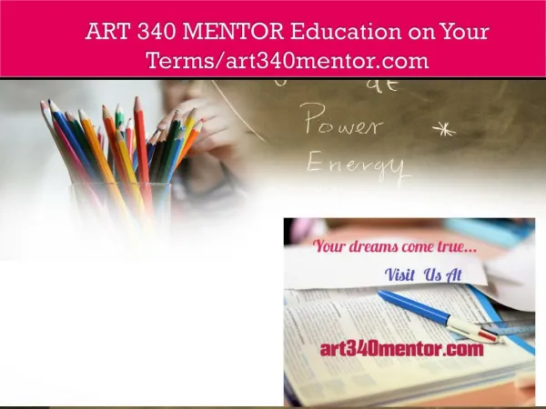 ART 340 MENTOR Education on Your Terms/art340mentor.com