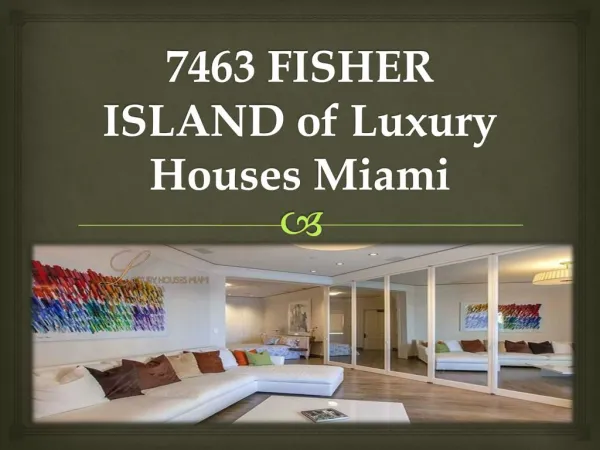 7463 FISHER ISLAND of Luxury Houses Miami