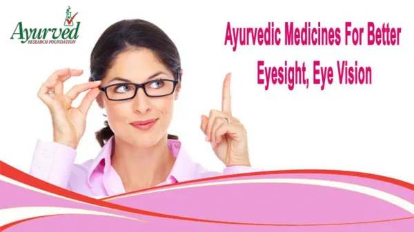 Ayurvedic Medicines For Better Eyesight, Eye Vision