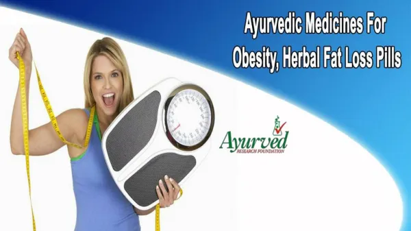 Ayurvedic Medicines For Obesity, Herbal Fat Loss Pills