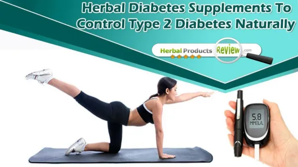 Herbal Diabetes Supplements To Control Type 2 Diabetes Naturally
