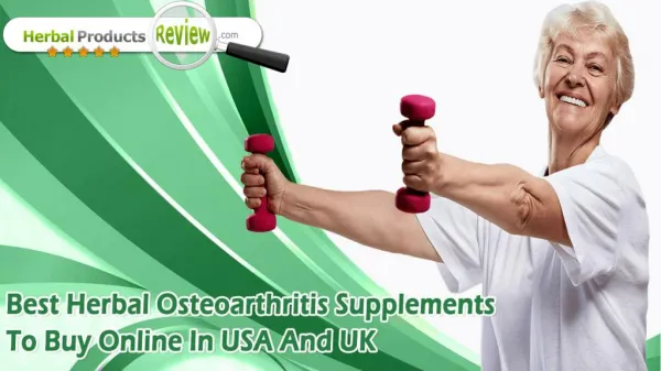 Best Herbal Osteoarthritis Supplements To Buy Online In USA And UK