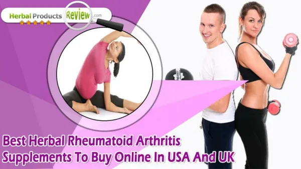 Best Herbal Rheumatoid Arthritis Supplements To Buy Online In USA And UK