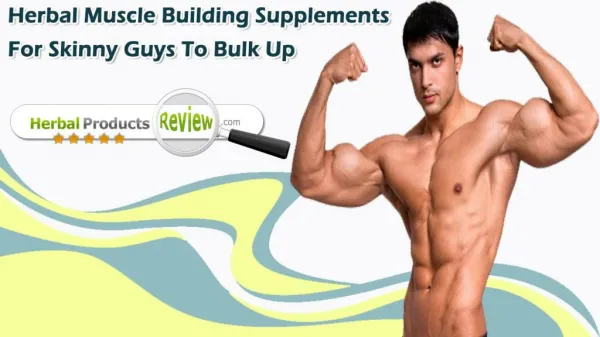 Herbal Muscle Building Supplements For Skinny Guys To Bulk Up