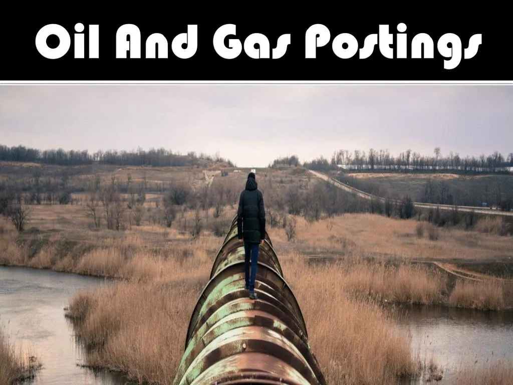 oil and gas postings