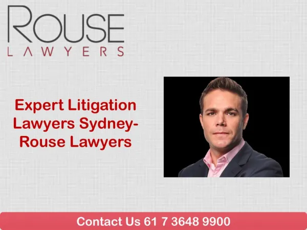 Expert Litigation Lawyers Sydney- Rouse Lawyers