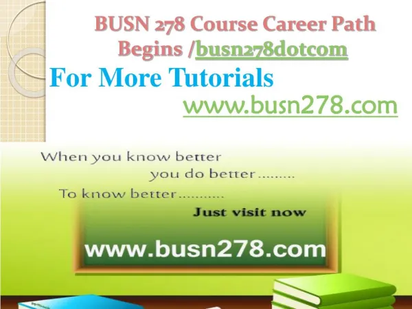 BUSN 278 Course Career Path Begins /busn278dotcom