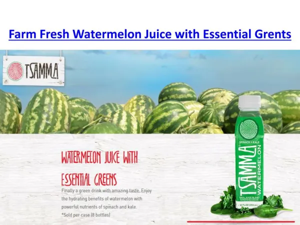 Farm Fresh Watermelon Juice with Essential Grents